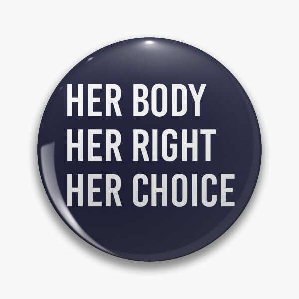 Item preview, Feminist Gift Her Body Her Right Her Choice designed and sold by kmcollectible.