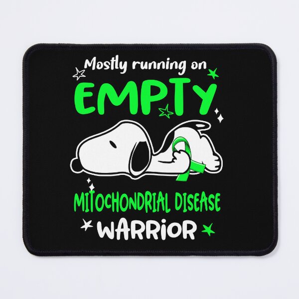 Item preview, Mostly Running on Empty Mitochondrial Disease Warrior designed and sold by Wlsnpeggy.