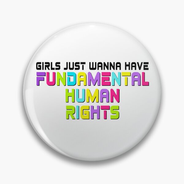 Item preview, Girls Just Wanna Have Fundamental Human Rights designed and sold by BadBitchesMH.