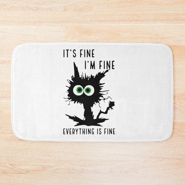 Item preview, Its fine cat everything is fine designed and sold by CreativeEmily.
