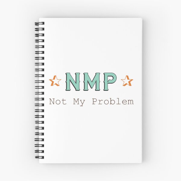 Item preview, Not My Problem designed and sold by Gibbonzo.