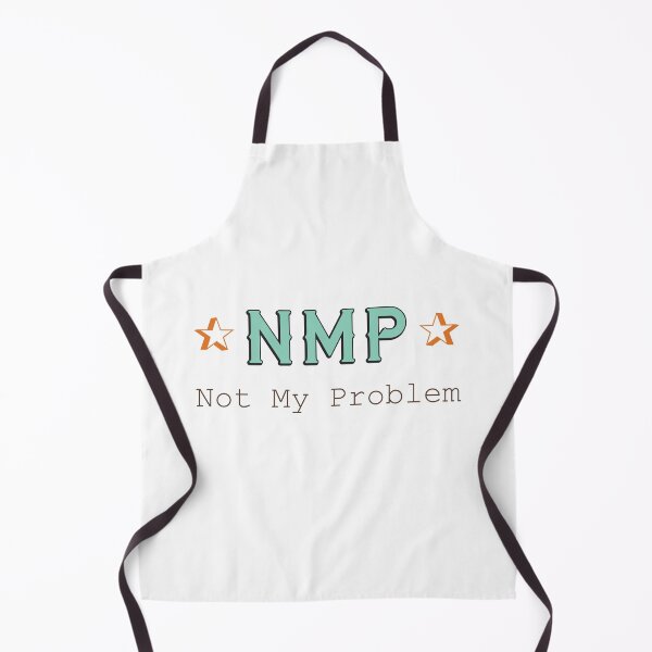 Item preview, Not My Problem designed and sold by Gibbonzo.