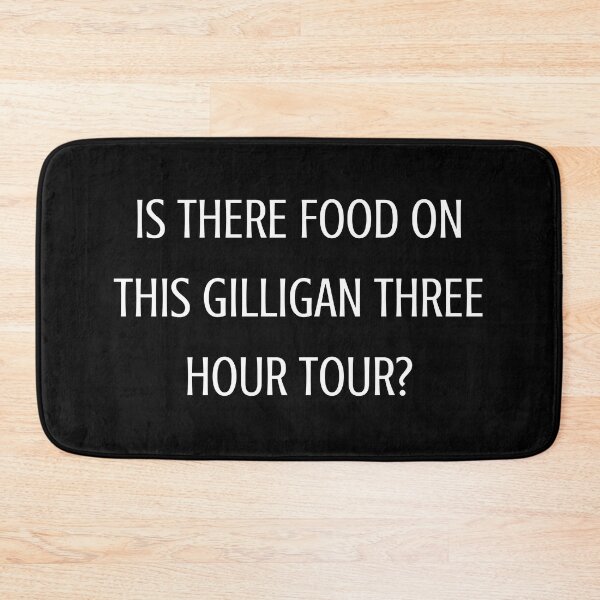 Item preview, Is there food on this Gilligan three hour tour? designed and sold by Spiffle.