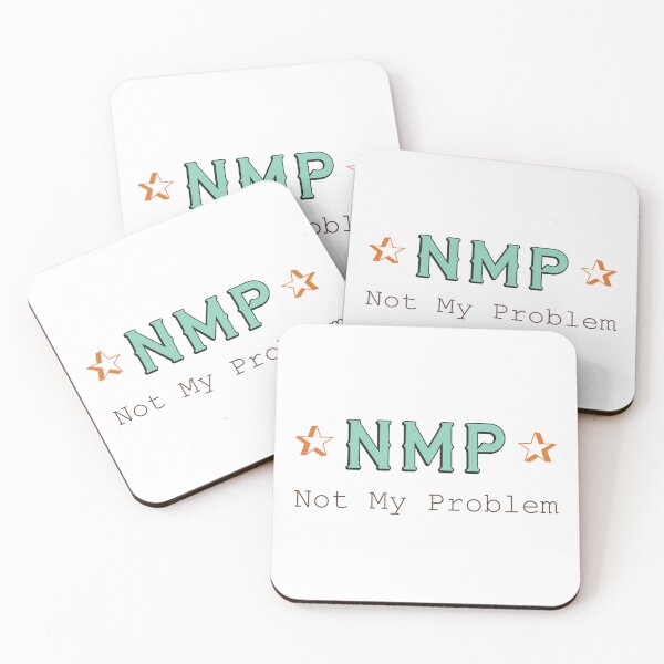 Item preview, Not My Problem designed and sold by Gibbonzo.