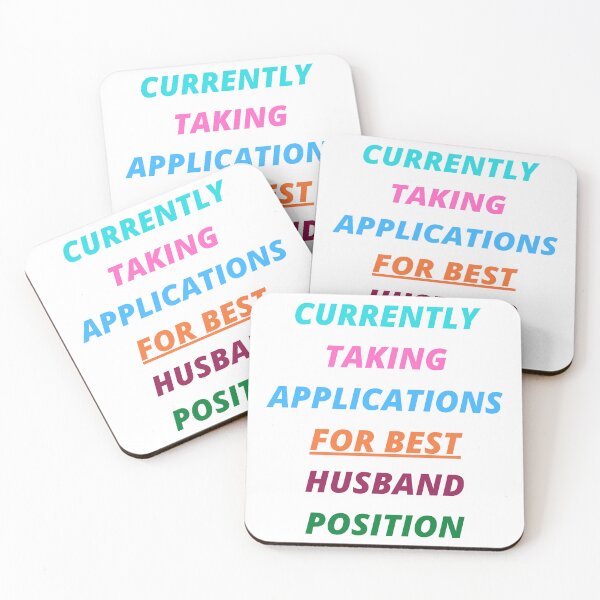 Item preview, Currently Taking Applications for Best Husband Position Funny designed and sold by silviaol.