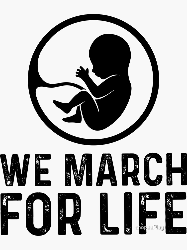 "WE march for life" Sticker for Sale by shopeePlay Redbubble