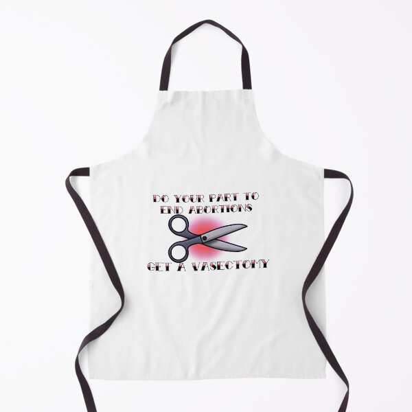 Item preview, End Abortions, Get A Vasectomy designed and sold by spottedhound.