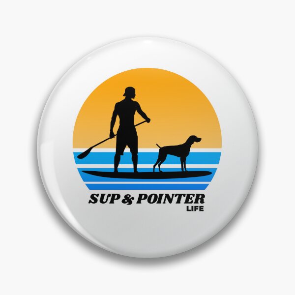 Item preview, SUP and Pointer Life Standup Paddleboarding Dog Dad designed and sold by Guarddogdrive.