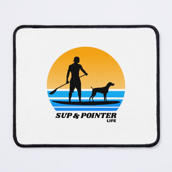 Item preview, SUP and Pointer Life Standup Paddleboarding Dog Dad designed and sold by Guarddogdrive.