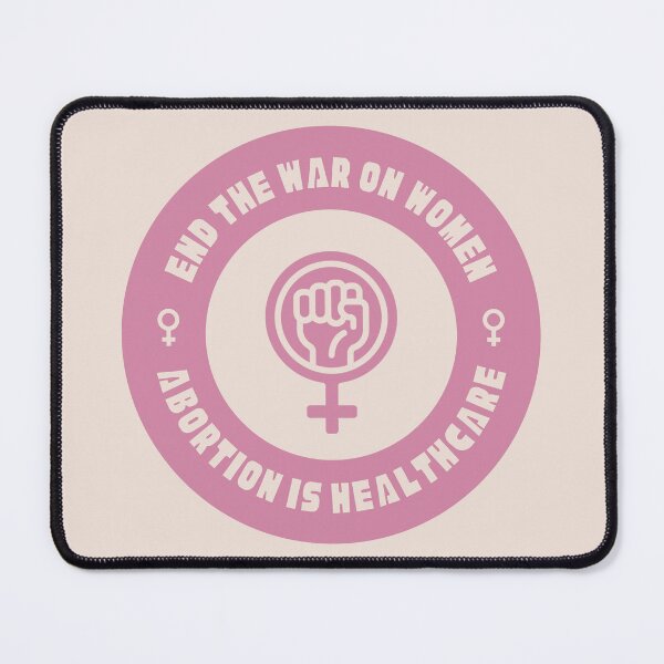 Item preview, End The War On Women - Abortion Is Healthcare designed and sold by Picket Club.