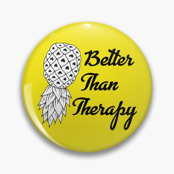 Item preview, Better Than Therapy - Pineapple/Black designed and sold by DesignVal.