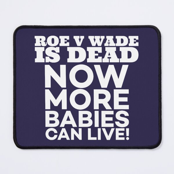 Item preview, Roe v Wade is Dead designed and sold by Twittlefish.