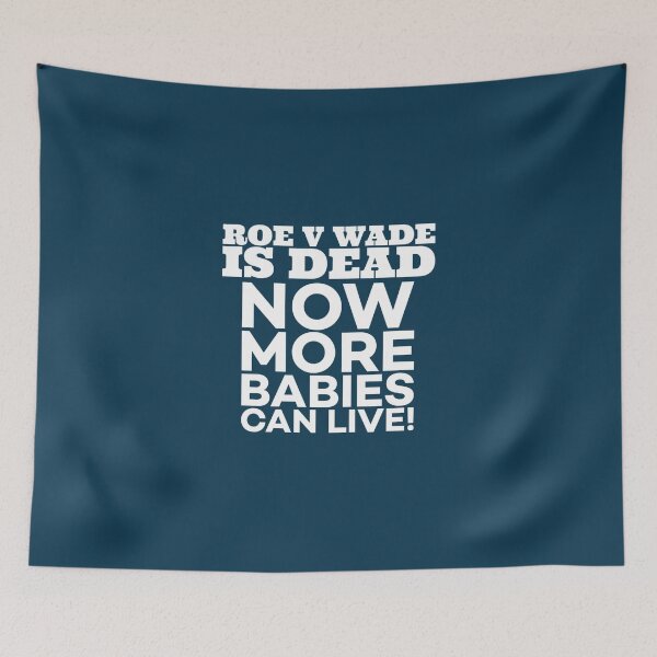 Item preview, Roe v Wade is Dead designed and sold by Twittlefish.