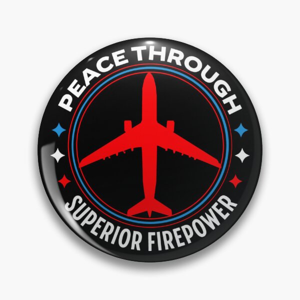 Item preview, Peace Through Superior Firepower designed and sold by Neggan.