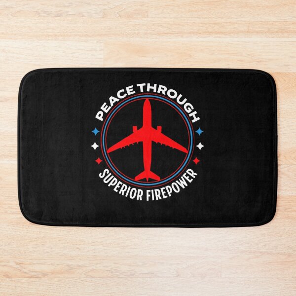 Item preview, Peace Through Superior Firepower designed and sold by Neggan.