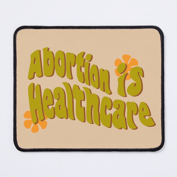 Item preview, Abortion is Healthcare designed and sold by MabelsBox.