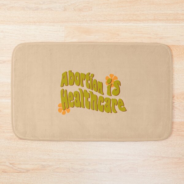 Item preview, Abortion is Healthcare designed and sold by MabelsBox.