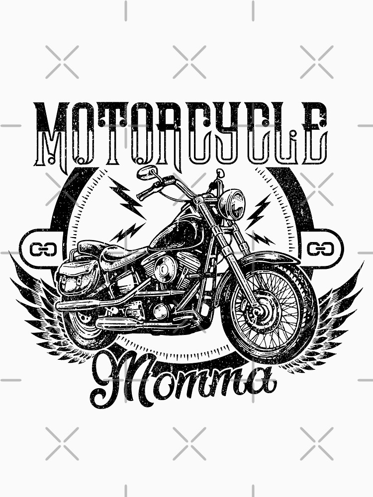 Motorcycle Momma T Shirt By Antione235 Redbubble