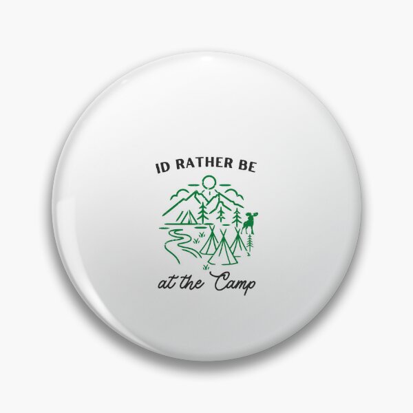Item preview, I'd Rather Be at the Camp designed and sold by Sam Artist.