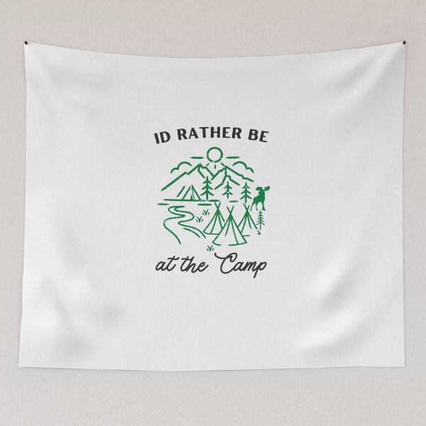 Item preview, I'd Rather Be at the Camp designed and sold by Sam Artist.