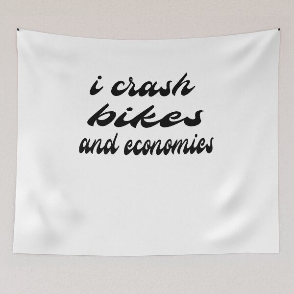 Item preview, I Crash Bikes And Economies designed and sold by SydneyLoving.