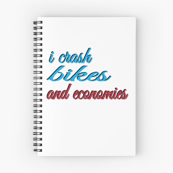 Item preview, I Crash Bikes And Economies designed and sold by SydneyLoving.