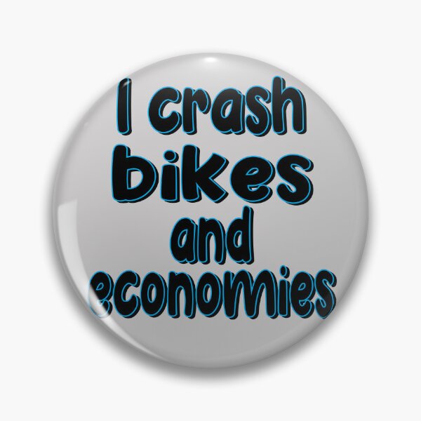 Item preview, I Crash Bikes And Economies designed and sold by SydneyLoving.