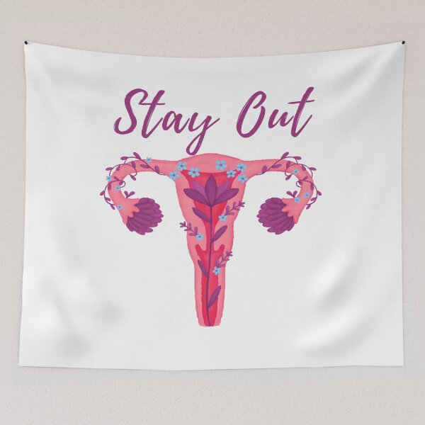 Item preview, Stay Out of my Uterus designed and sold by River Graphic Design.