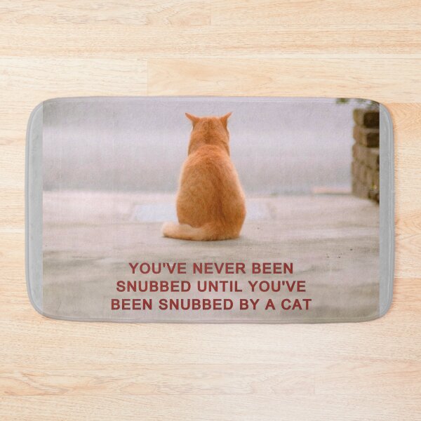 Item preview, ANIMALS #11 - Snubbed by Tabby Cat Funny Saying designed and sold by DEL-Productions.
