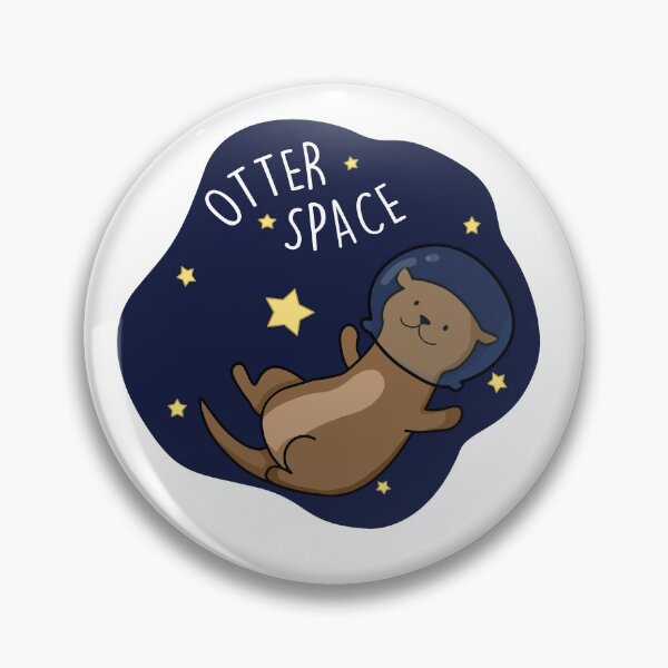 Item preview, Cute Otter Space Pun designed and sold by StickersAndStuff.