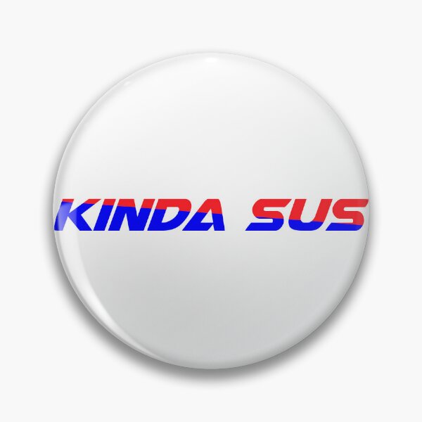 Item preview, kinda sus_you kinda sus_you look sus designed and sold by designsmaster99.