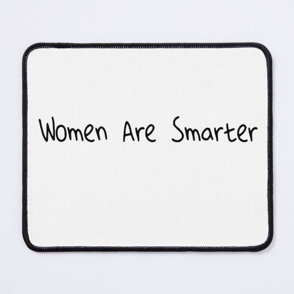 Item preview, Women Are Smarter designed and sold by Heddar Badreddine.