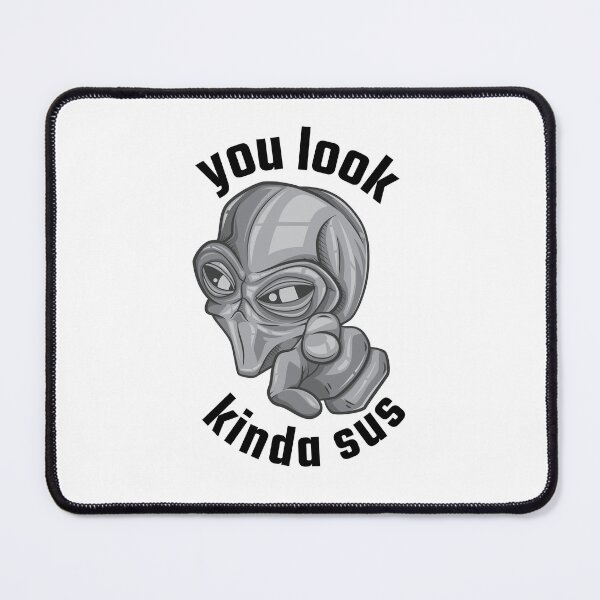 Item preview, you look kinda sus designed and sold by designsmaster99.