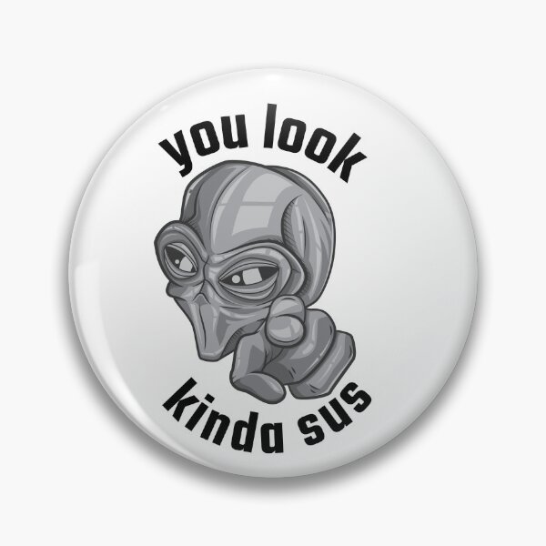 Item preview, you look kinda sus designed and sold by designsmaster99.