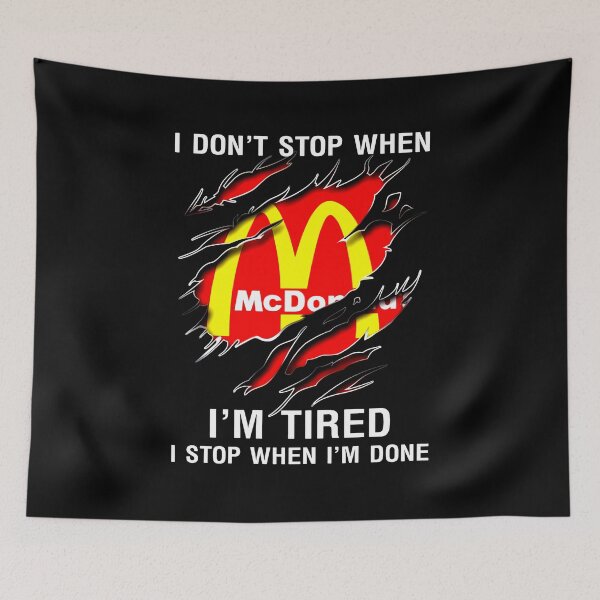 Item preview, I Dont Stop When Im Tired I Stop When Im Done Mcdonaldh, Unisex, For, Hot Summer designed and sold by addiewalterjnw.