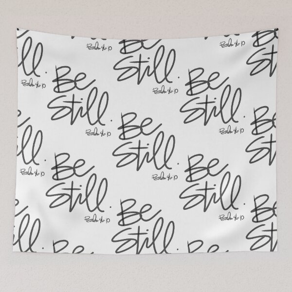 Item preview, BE STILL. designed and sold by Braxton Mueller.