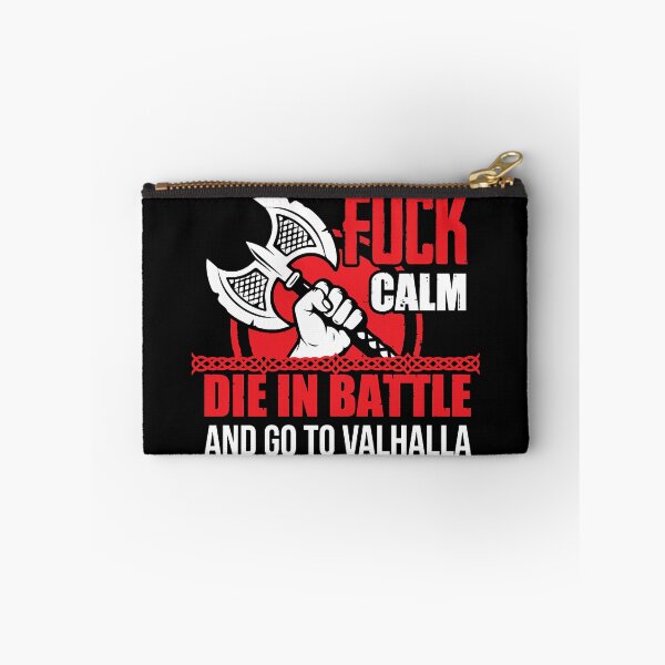 Item preview, Fuck calm - mourir au combat et aller à Valhalla  designed and sold by Zaradwer658.