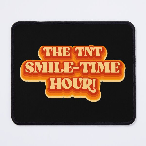 Item preview, The TNT Smile-Time Hour designed and sold by ThomasKadmon.
