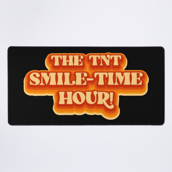 Item preview, The TNT Smile-Time Hour designed and sold by ThomasKadmon.