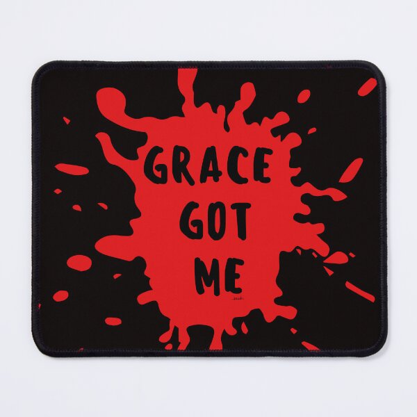 Item preview, GRACE - GOT ME  designed and sold by GODLOVES by Isaiah .