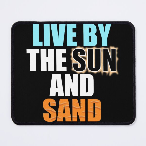 Item preview, Live By The Sun And Sand designed and sold by Demna-S.