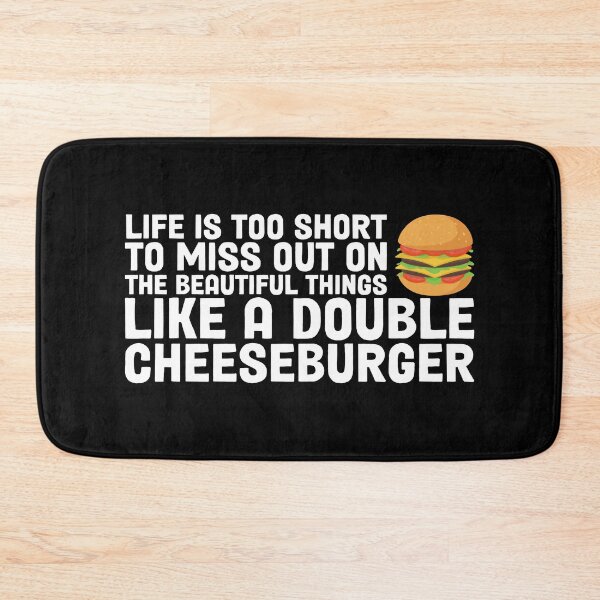 Item preview, Life Is Too Short To Miss Out On The Beautiful Things Like A Double Cheeseburger designed and sold by Dufawa.