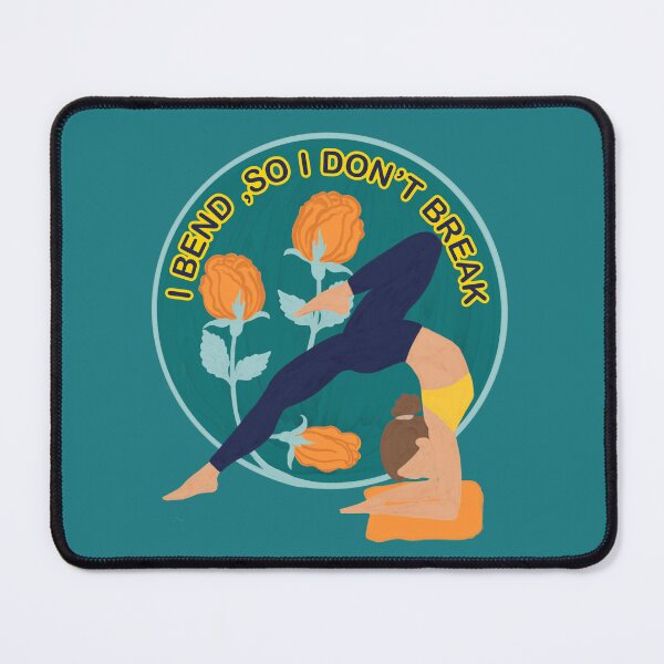 Item preview, I bend, so I don’t break, strong yoga quote, eka pada viparita dandasana designed and sold by InnaMGraphic.