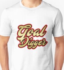 Goal Digger Unisex T-Shirt