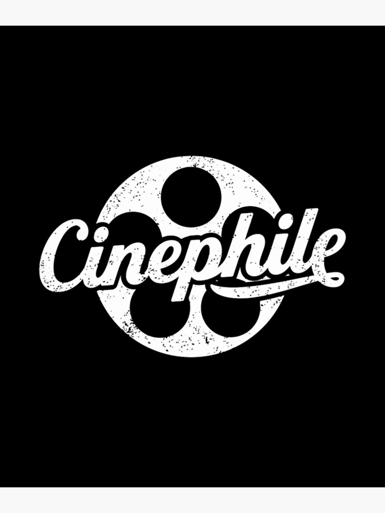 "Cinephile Movie Lover Design With Film Reel " Poster for Sale by LostaBatan Redbubble