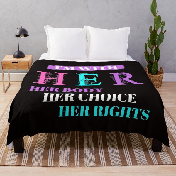 Item preview, Women's Rights, Her body, Her choice, Her Rights designed and sold by passiveink.