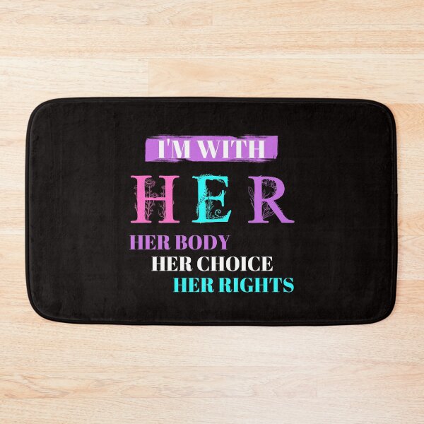 Item preview, Women's Rights, Her body, Her choice, Her Rights designed and sold by passiveink.