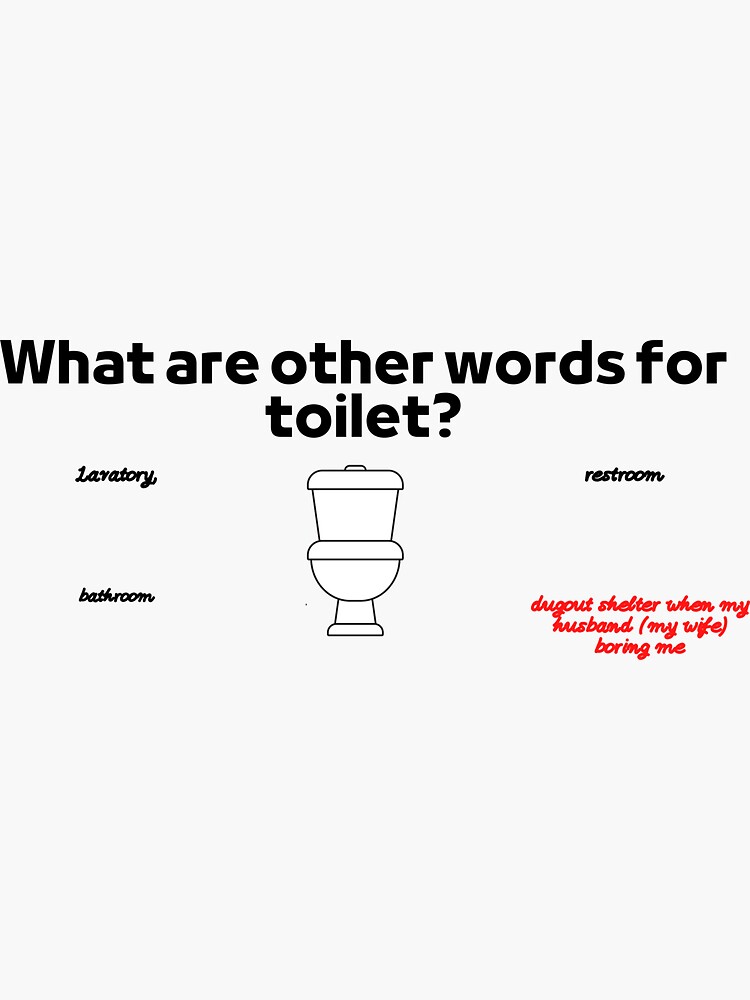 what-are-other-words-for-toilet-sticker-for-sale-by-hhtmedia-redbubble