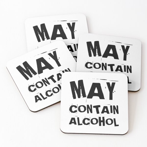 Item preview, May Contain Alcohol. Funny NSFW Alcohol Drinking Quote designed and sold by That Cheeky Tee.