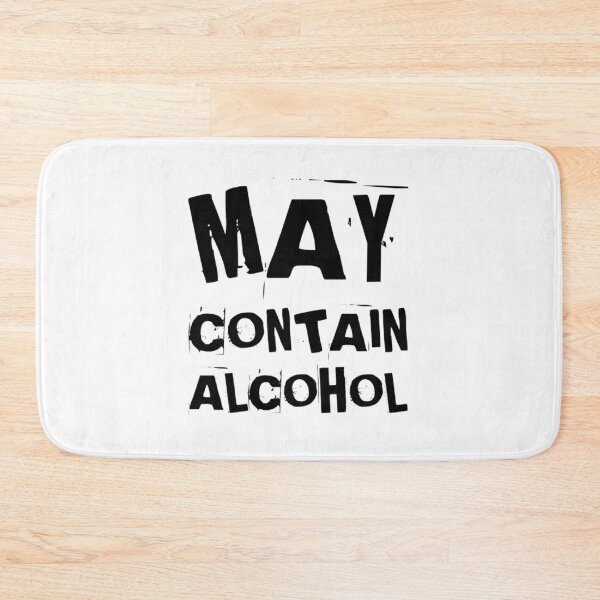 Item preview, May Contain Alcohol. Funny NSFW Alcohol Drinking Quote designed and sold by That Cheeky Tee.